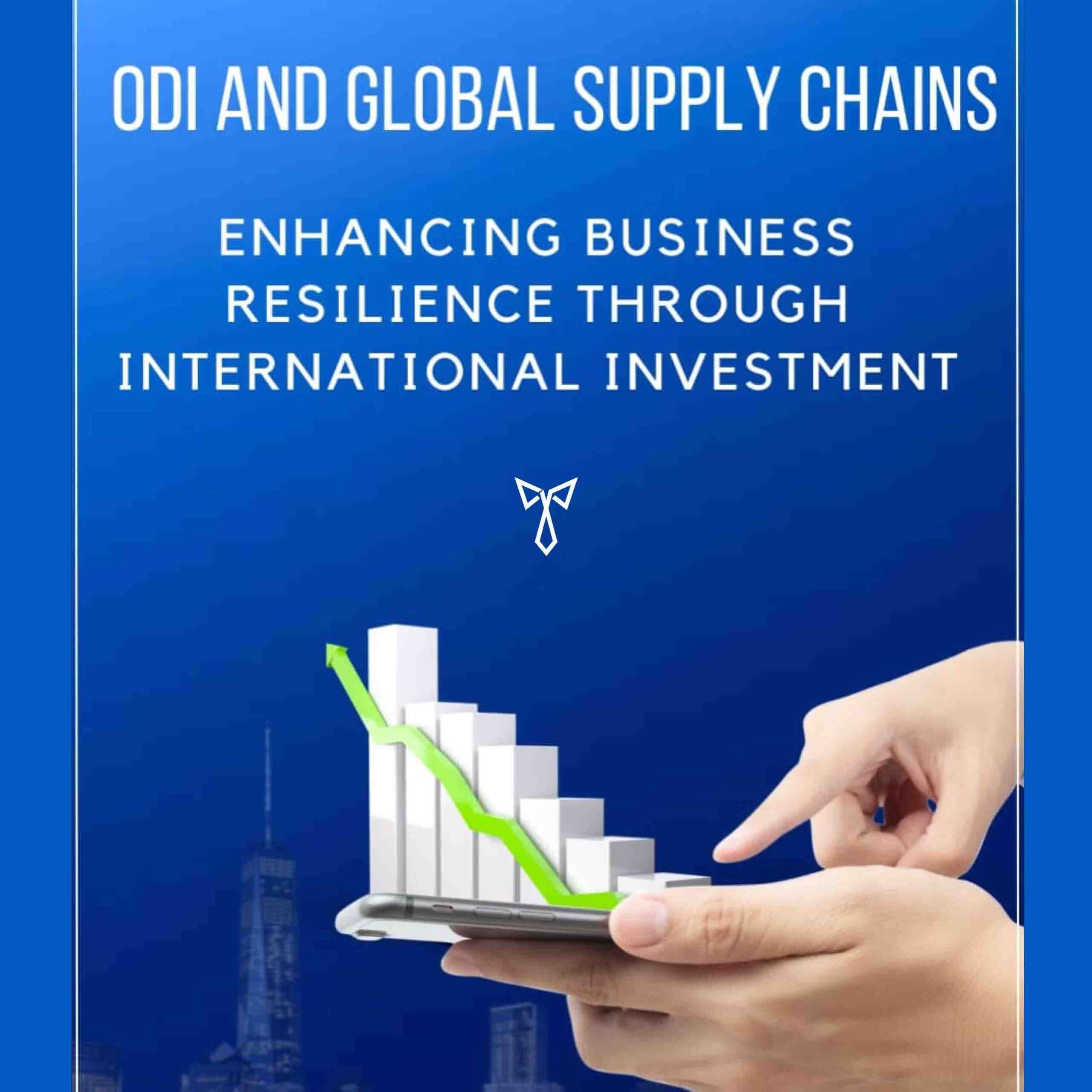 Overseas Direct Investment and Global Supply Chains