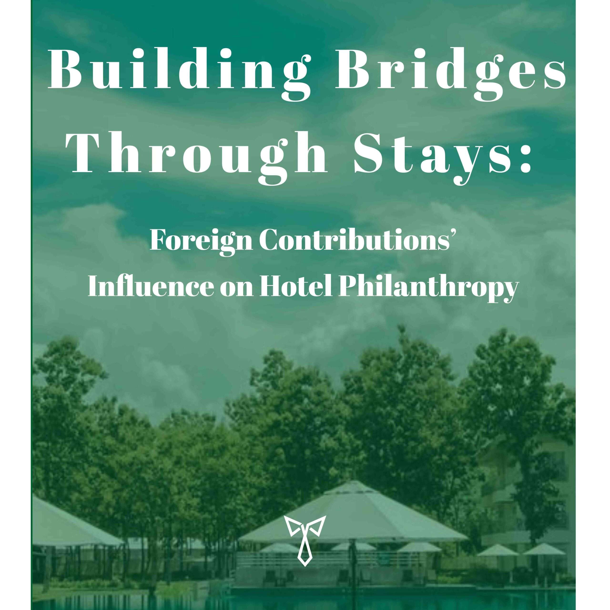 Foreign Contributions’ Influence on Hotel Philanthropy